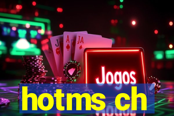 hotms ch
